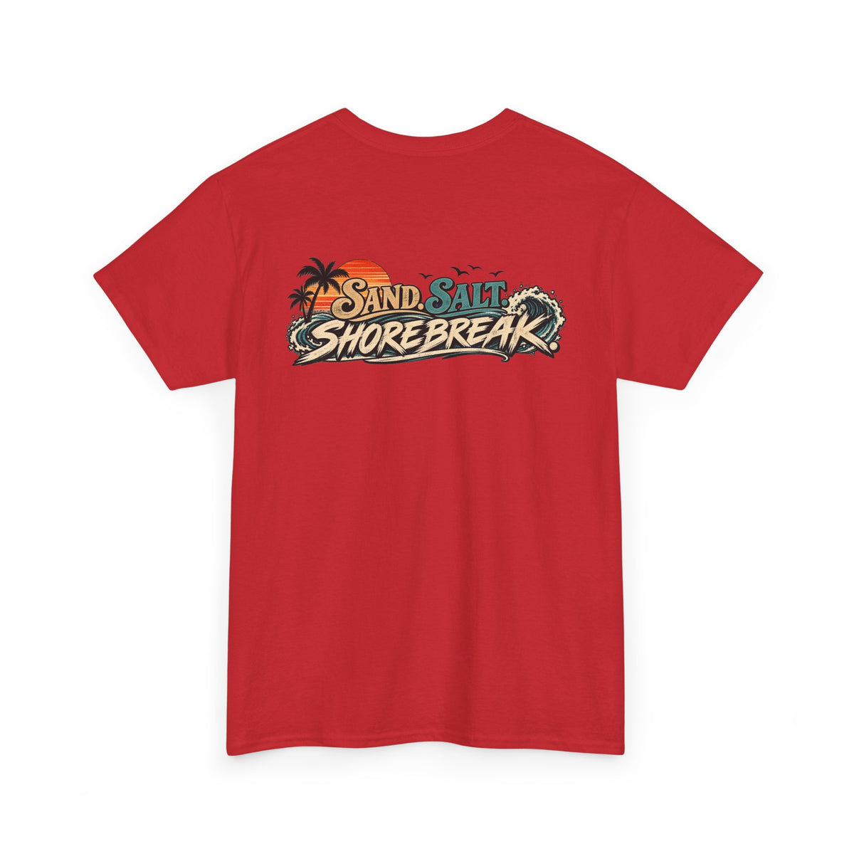 Sand Salt Shore Break. Graphic T-Shirt