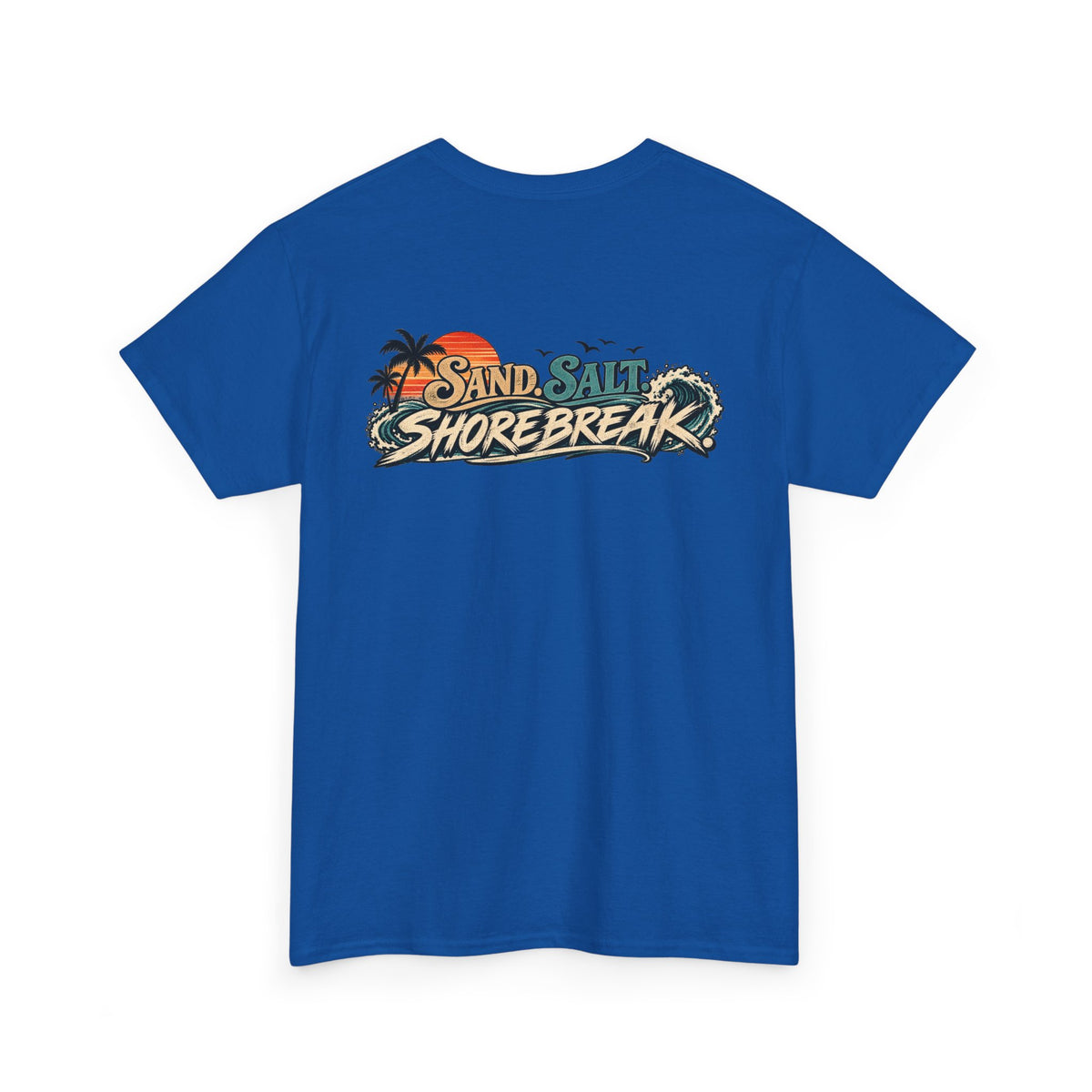 Sand Salt Shore Break. Graphic T-Shirt