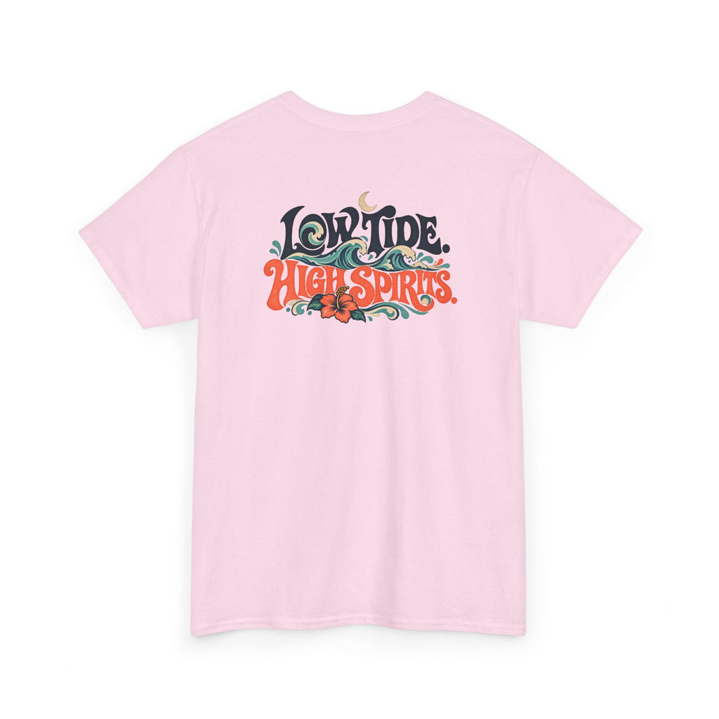 T-Shirt —LOW TIDE. HIGH SPIRITS.