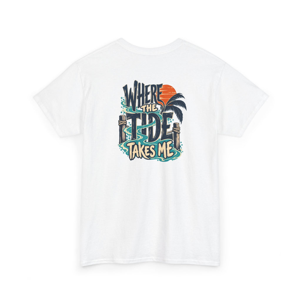 Where the Tide Takes Me T-Shirt
