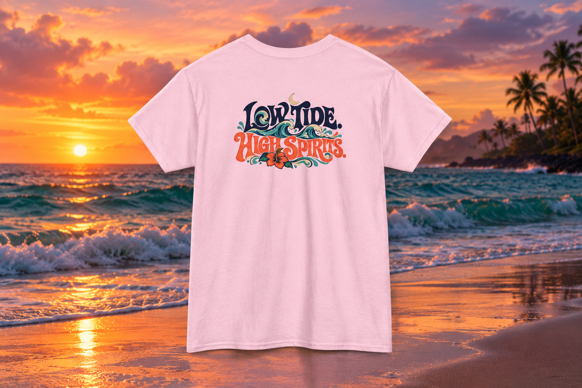 T-Shirt —LOW TIDE. HIGH SPIRITS.