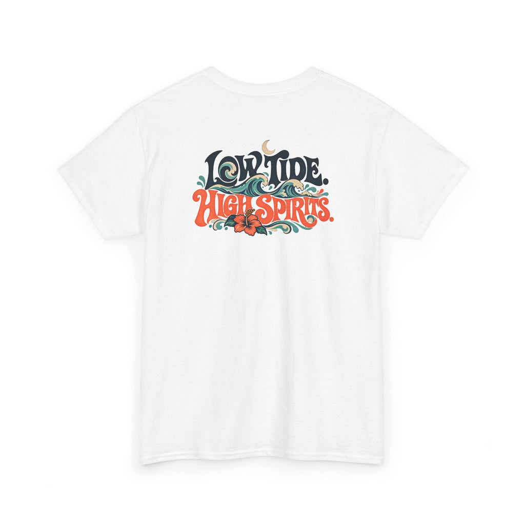 T-Shirt —LOW TIDE. HIGH SPIRITS.