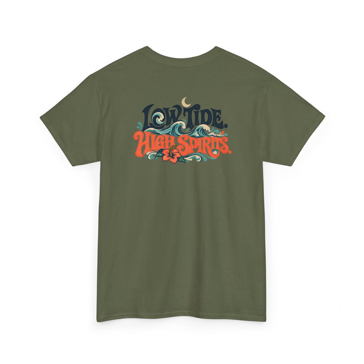T-Shirt —LOW TIDE. HIGH SPIRITS.