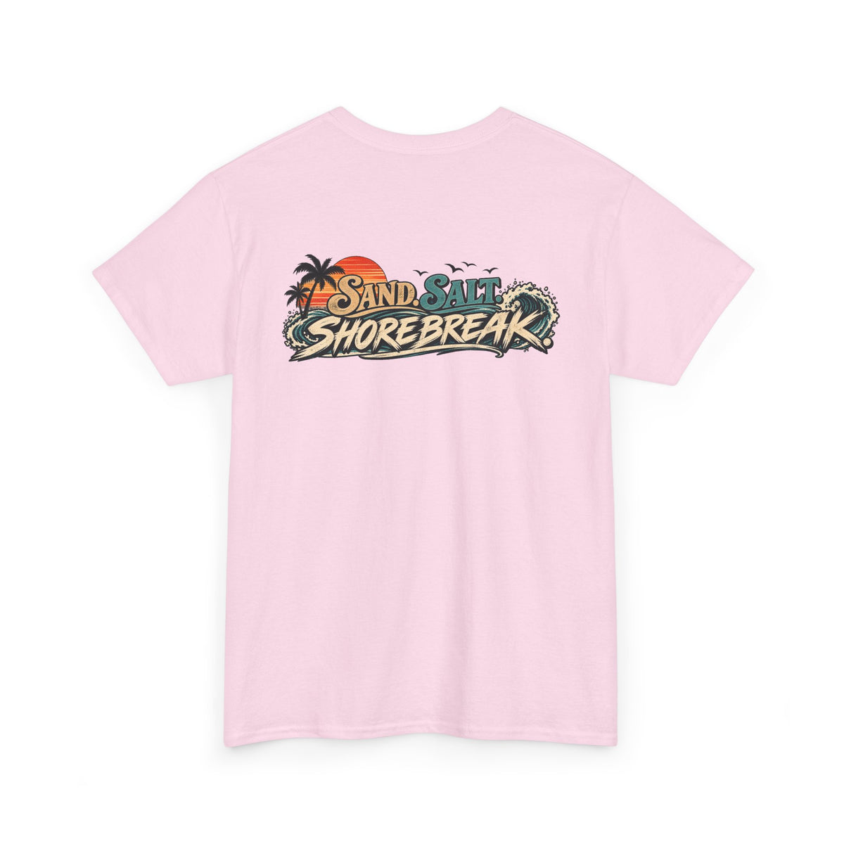 Sand Salt Shore Break. Graphic T-Shirt