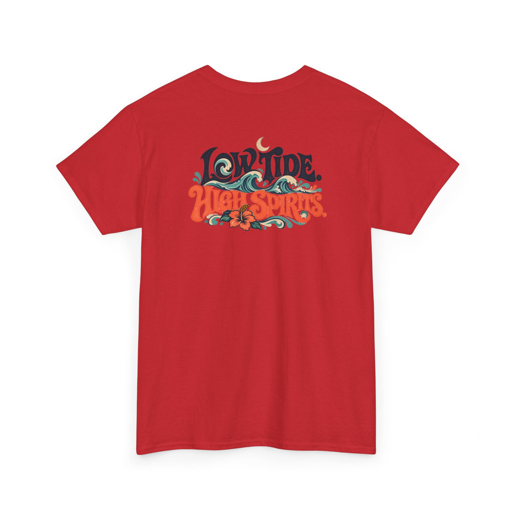 T-Shirt —LOW TIDE. HIGH SPIRITS.